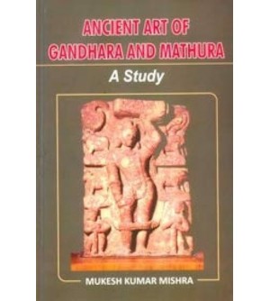 Ancient Art of Gandhara and...