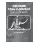 Cultural Tourism and Performing Arts of Andhra Pradesh Prospects and Perspectives