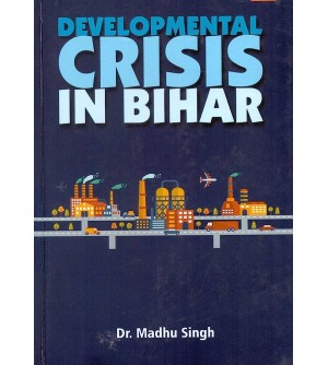Development Crisis in Bihar