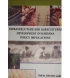 Infrastructure and Agricultural Development in Haryana Policy Implications