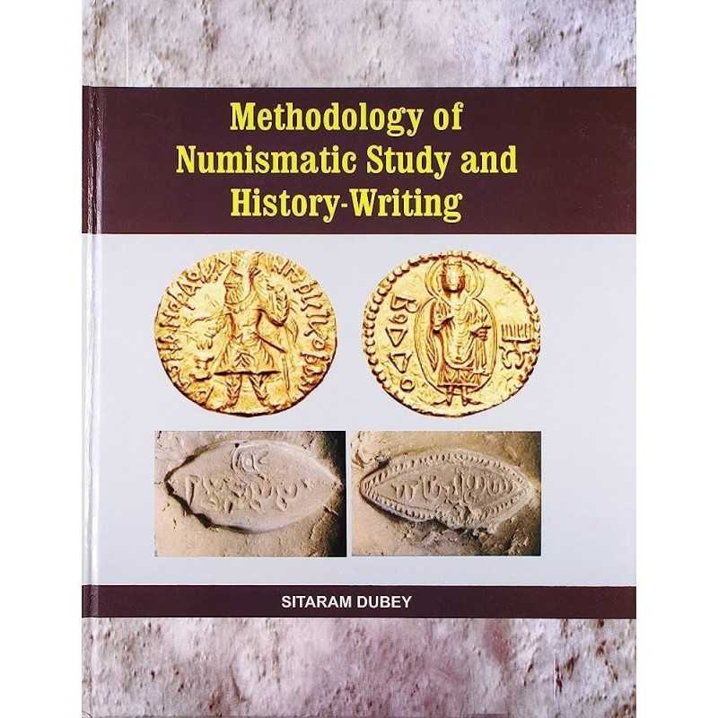 Buy Methodology of Numismatic Study and History-Writing Colour Plate Online by Sitaram Dubey