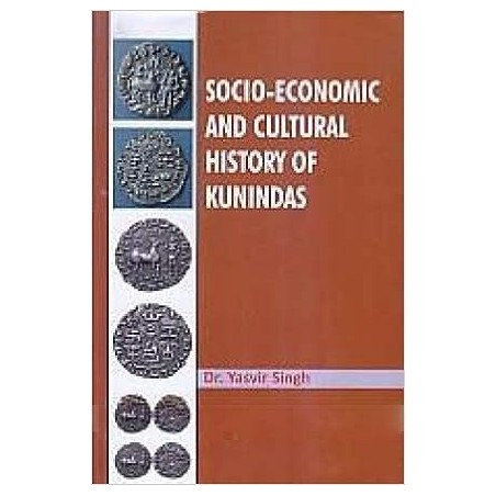 Socio-Economic and Cultural History of Kunindas