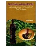 Traditional Indian Medicine with specific reference to Buddhist and Tribal Medicine