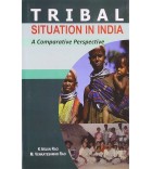 Tribal Situation in India: A Comparative Perspective