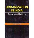 Urbanization in India Growth and Pattern