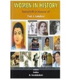 Women in History Festschrif in Honour of Prof. I. Lakshmi