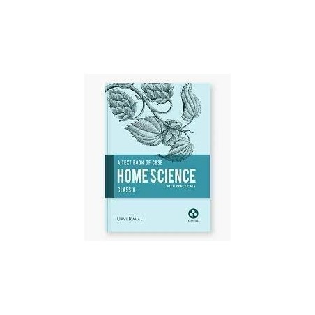 Home Science: Textbook for CBSE Class 10