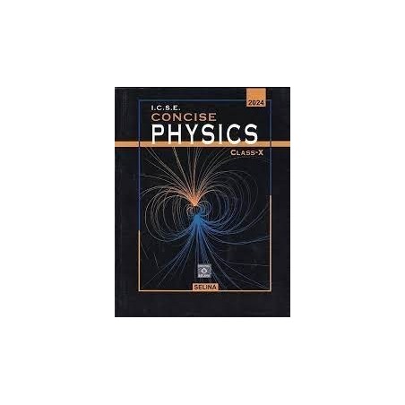 Concise Physics: Textbook for CBSE Class 10