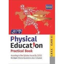 Physical Education (Incl. Practicals): Textbook for CBSE Class 11