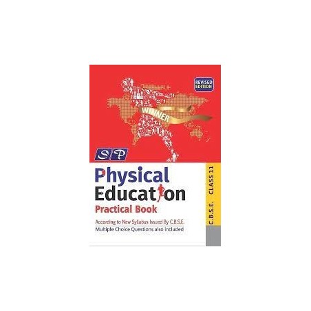 Physical Education (Incl. Practicals): Textbook for CBSE Class 11