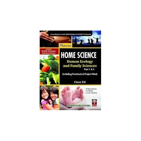 A Textbook of CBSE : Home Science for Class 12