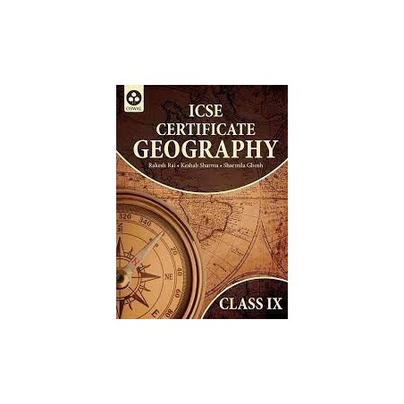 Certificate Geography: Textbook for ICSE Class 9