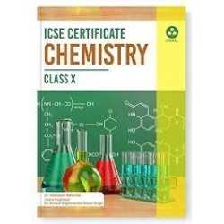 Buy Certificate Chemistry: Textbook for ICSE Class 10 Online