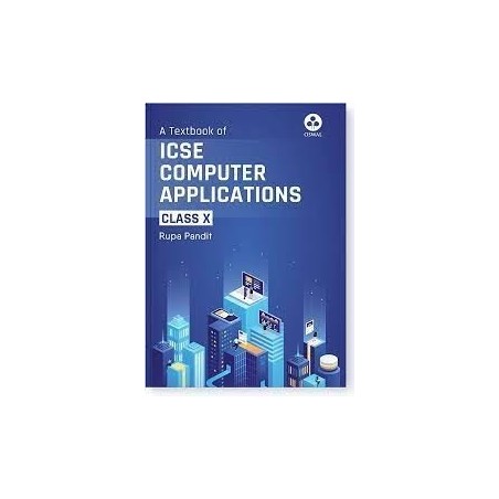 Computer Applications: Textbook for ICSE Class 10