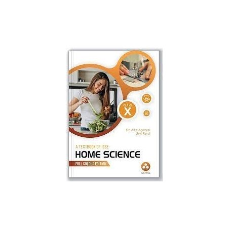 Home Science: Textbook for ICSE Class 10