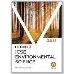 Buy Environmental Science: Textbook for ICSE Class 10 Online by Manasa Sampat Hegde