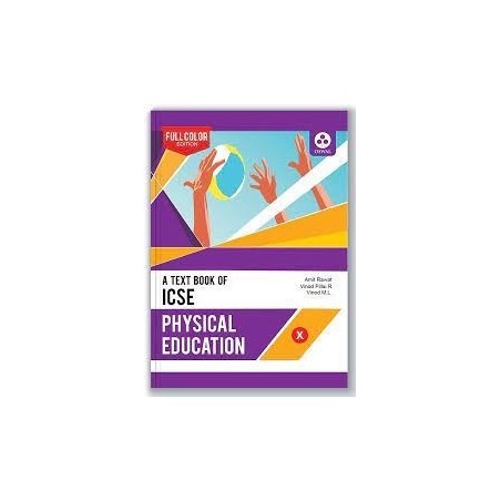 Physical Education: Textbook for ICSE Class 10