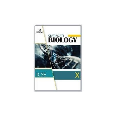 Certificate Biology: Textbook for ICSE Class 10