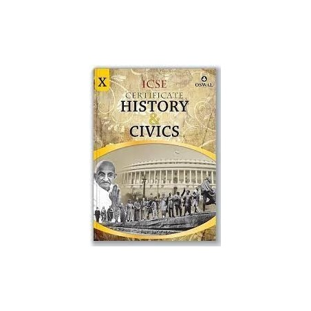 Certificate History & Civics: Textbook for ICSE Class 10