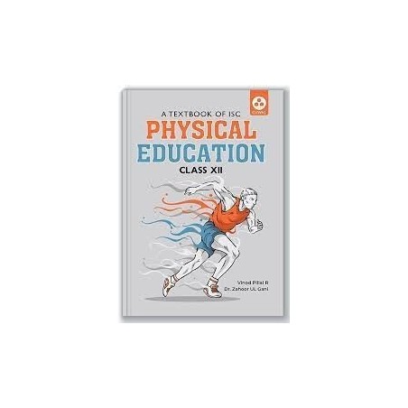 Physical Education: Textbook for ISC Class 12