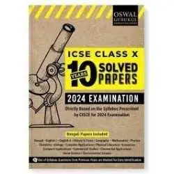 Oswal - Gurukul 10 Years Solved Papers (Bengali Papers Included): ICSE Class 10 for 2024 Exam