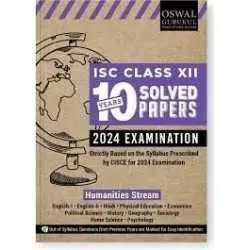 Oswal - Gurukul Humanities Stream 10 Years Solved Papers : ISC 12 for Exam 2024