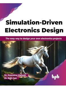 Simulation-Driven Electronics Design