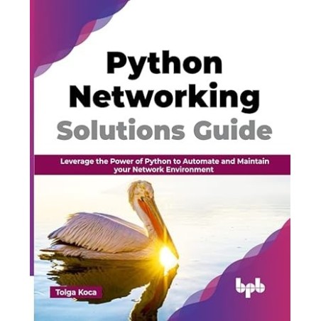 Python Networking Solutions Guide_