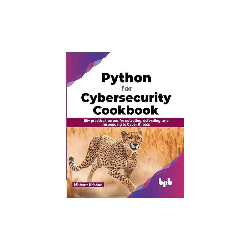 Python for Cybersecurity Cookbook_